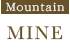Mountain MINE